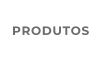 PRODUTOS